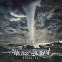 Wolves Scream : Hurricane